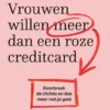 Vrouwen willen meer dan een roze creditcard