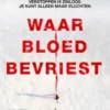 Waar bloed bevriest