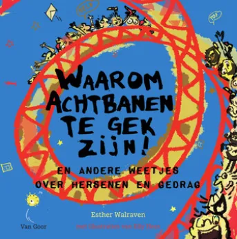 Waarom achtbanen te gek zijn!