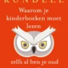 Waarom je kinderboeken moet lezen, zelfs al ben je oud en wijs