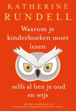 Waarom je kinderboeken moet lezen, zelfs al ben je oud en wijs