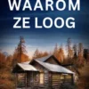Waarom ze loog