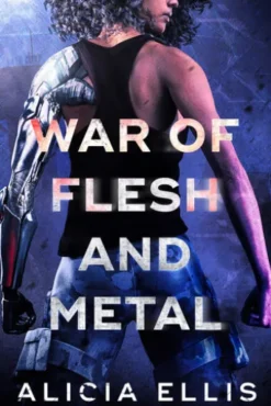 War of Flesh and Metal