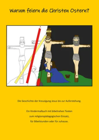 Warum feiern die Christen Ostern?