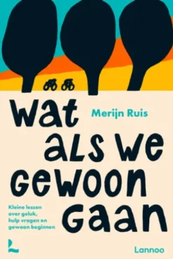 Wat als we gewoon gaan