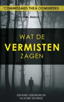 Wat de vermisten zagen
