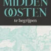 Wat je moet weten om het Midden-Oosten te begrijpen