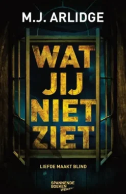 Wat jij niet ziet