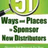 51 Ways and Places to Sponsor New Distributors
