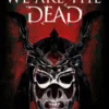 We Are The Dead