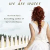 We Are Water