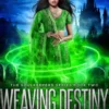 Weaving Destiny
