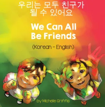 We Can All Be Friends (Korean-English)