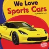 We Love Sports Cars