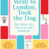 Went to London, Took the Dog
