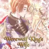 Werewolf King's Wife Vol. 1