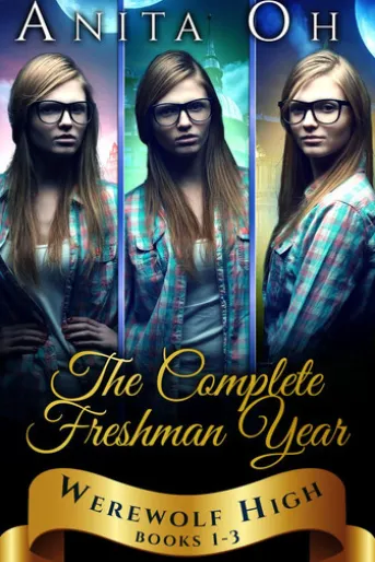 Werewolf High: The Complete Freshman Year: Books 1-3