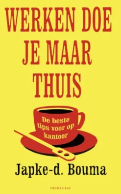 Werken doe je maar thuis