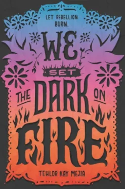 We Set the Dark on Fire