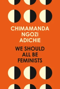 We Should All Be Feminists