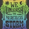 We Unleash the Merciless Storm