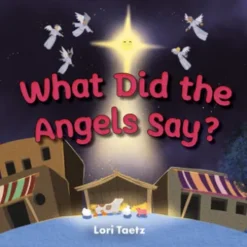 What Did the Angels Say?