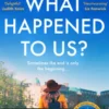 What Happened to Us?