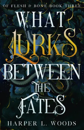 What Lurks Between the Fates