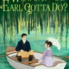 What's an Earl Gotta Do?
