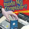What's Inside My Computer?