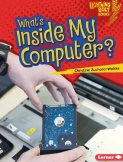 What's Inside My Computer?