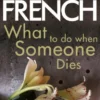 What to Do When Someone Dies