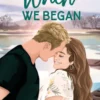 When We Began