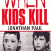 When Kids Kill