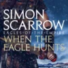 When the Eagle Hunts (Eagles of the Empire 3)