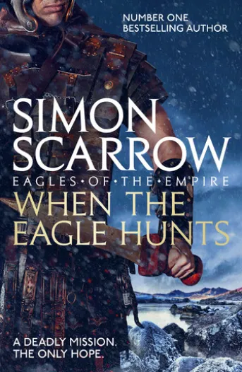 When the Eagle Hunts (Eagles of the Empire 3)