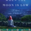 When the Moon Is Low