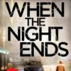 When the Night Ends