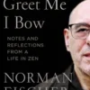 When You Greet Me I Bow
