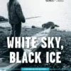 White Sky, Black Ice