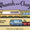 Whoosh and Chug! (Read Aloud)