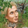 Who Was Jane Goodall?