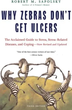 Why Zebras Don't Get Ulcers