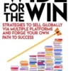 Wide for the Win: Strategies to Sell Globally via Multiple Platforms and Forge Your Own Path to Success