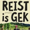 Wie (niet) reist is gek