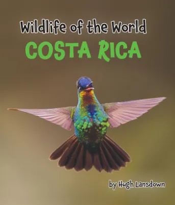 Wildlife of the World - Costa Rica
