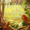 Willow en het magische woud