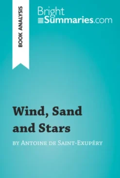 Wind, Sand and Stars by Antoine de Saint-Exupéry (Book Analysis)