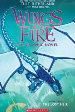 Wings of Fire: The Lost Heir: A Graphic Novel (Wings of Fire Graphic Novel #2)