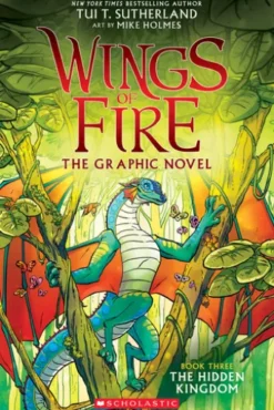 Wings of Fire: The Hidden Kingdom: A Graphic Novel (Wings of Fire Graphic Novel #3)